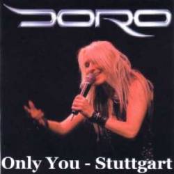 Doro : Only You - Stuttgart